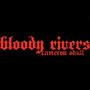 Bloody Rivers (Explicit)