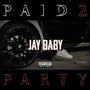 Paid 2 Party (Explicit)