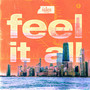 Feel It All