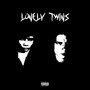 Lonely Twins (Explicit)