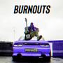 Burnouts (feat. CarsonBeats) [Explicit]