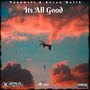 It’s All Good (Explicit)