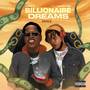 Billionaire Dreams (Remix) [Explicit]