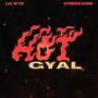 Hot Gyal (feat. LIA WYN) [Radio Edit]