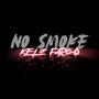 No Smoke (Explicit)