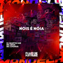 Nois É Nóia (Explicit)