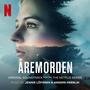 Åremorden / The Åre Murders (Original Soundtrack from the Netflix Series)