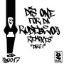 Dis One For Da Rudebwoy (Remixes)