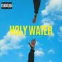 Holy Water (Explicit)