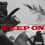 KEEP ON (feat. Kawabanga) [Explicit]