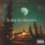 Tu fais des histoires (feat. TW & La Frappe) [Explicit]