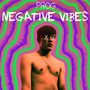 Negative Vibes (Explicit)