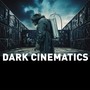 Dark Cinematics