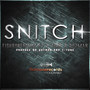 Snitch (feat. Dotman & T-Tone)