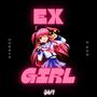 Ex Girl (feat. S'Kor)