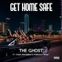 Get Home Safe (feat. Dorrough Music & Young Muhammad) [Explicit]