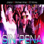 Sin Pena (Explicit)