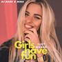 Girls Just Want To Have Fun