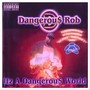 Itz a Dangerous World (Explicit)