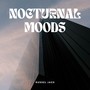 Nocturnal Moods