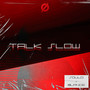 Talk Slow