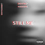 Still Me (feat. KiddDae) [Explicit]