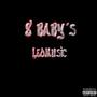 8 Baby's (Explicit)