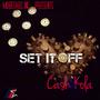 Set It Off (Explicit)