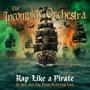 Rap Like A Pirate / If You Got The Fever (Explicit)