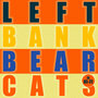 The Left Bank Bearcats In Hi Fi