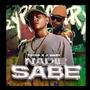 Nadie Sabe (feat. J Wary) [Explicit]