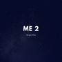 Me 2 (Single Version)