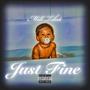 Just Fine (Explicit)