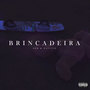 Brincadeira (Explicit)