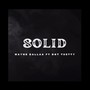 Solid (feat. Dot thitty) [Explicit]