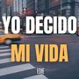 Yo Decido Mi Vida
