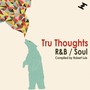Tru Thoughts R&B / Soul (Compiled By Robert Luis) [Explicit]