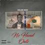 No Hand Outs (Explicit)