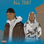 All That (feat. Rahard ØTT) [Explicit]