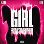 Girl from Somewhere (Explicit)