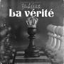 LA VÉRITÉ (Explicit)