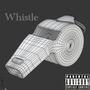 Whistle (feat. Slyofficial) [Explicit]