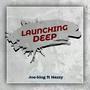 Launching Deep (feat. Nazzy)