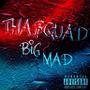 BIG MAD (feat. Ayhtee, Amen, Dfoolie & Bake$) [Explicit]