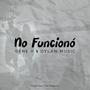 No Funcionó (feat. Dylan Music)