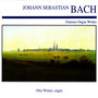 Johann Sebastian Bach: Famous Organ Works