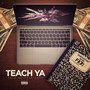 Teach Ya (Explicit)