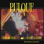 PULQUE (feat. Aramis Alatorre)