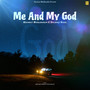 Me And My GOD