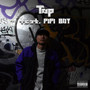 TOP (feat. PIPI BOY) [Explicit]
